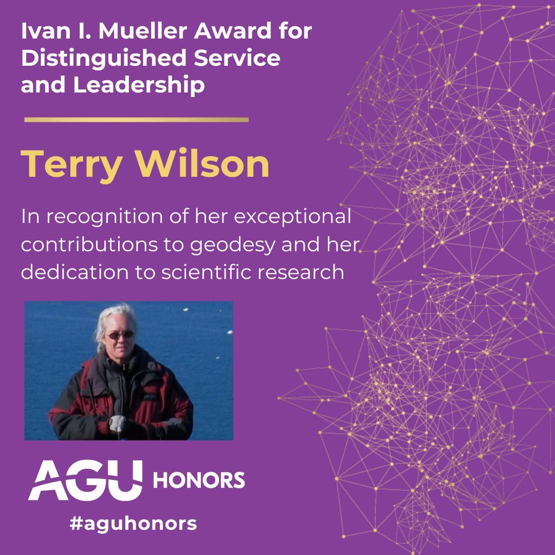 Terry Wilson image with text: Ivan I. Mueller Award for Distinguished Service and Leadership Terry Wilson in Recognition of her exceptional contributions to geodesy and her dedication to scientific research #ahuhonors AGU Honors