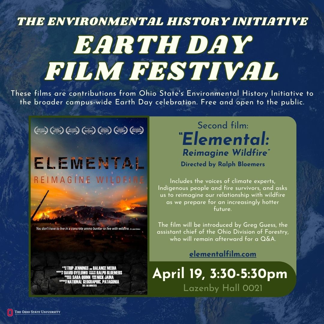 Flyer with image of mountain and fires in a distance around it and embers flying around under blue skies. text says elemental reimagine wildfire  with webaddresselementalfilm.com April 19 3:30-5:30 Lazenby Hall 0021