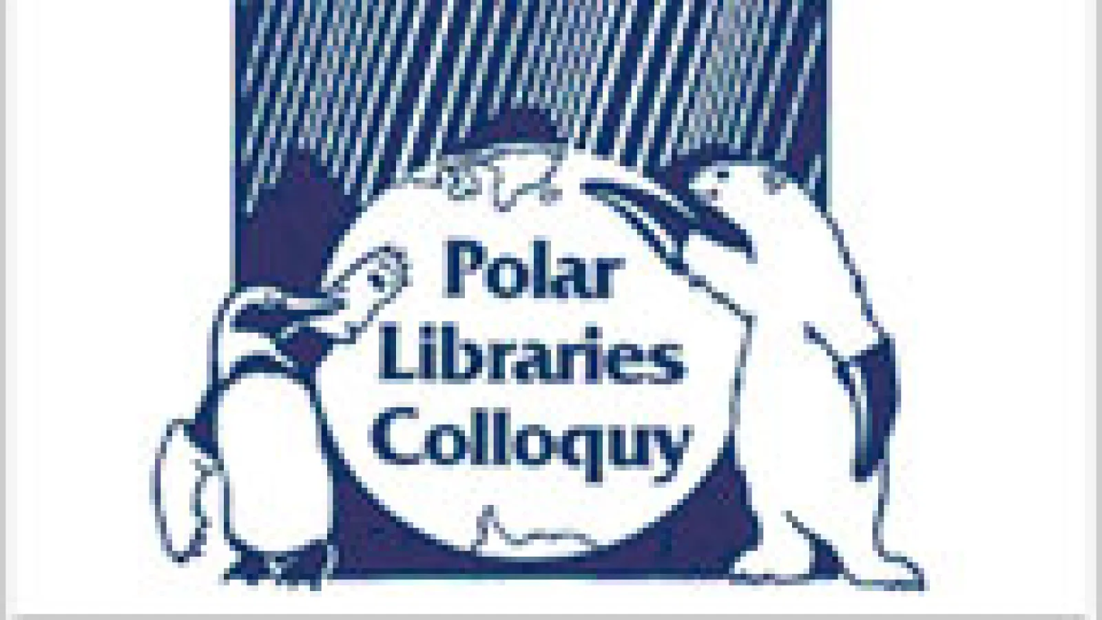 cartoon picture of penguin and walrus on stage on either side of a ball presenting it with writing on it that says Polar Libraries Colloquy