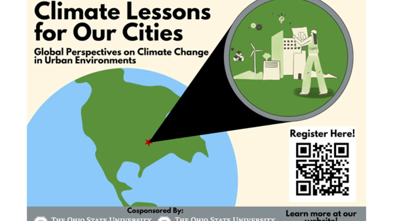 Infographic of partial globe with blue water and green land and a pop out image of a person looking at a map , facing a cityscape. Text : Spring 2024 Speaker Series Climate Lessons for Our Cities Global Perspectives on Climate Change in Urban Environments cosponsored by Byrd Center and CURA with QR: register here and Learn more at our website! cura.osu.edu