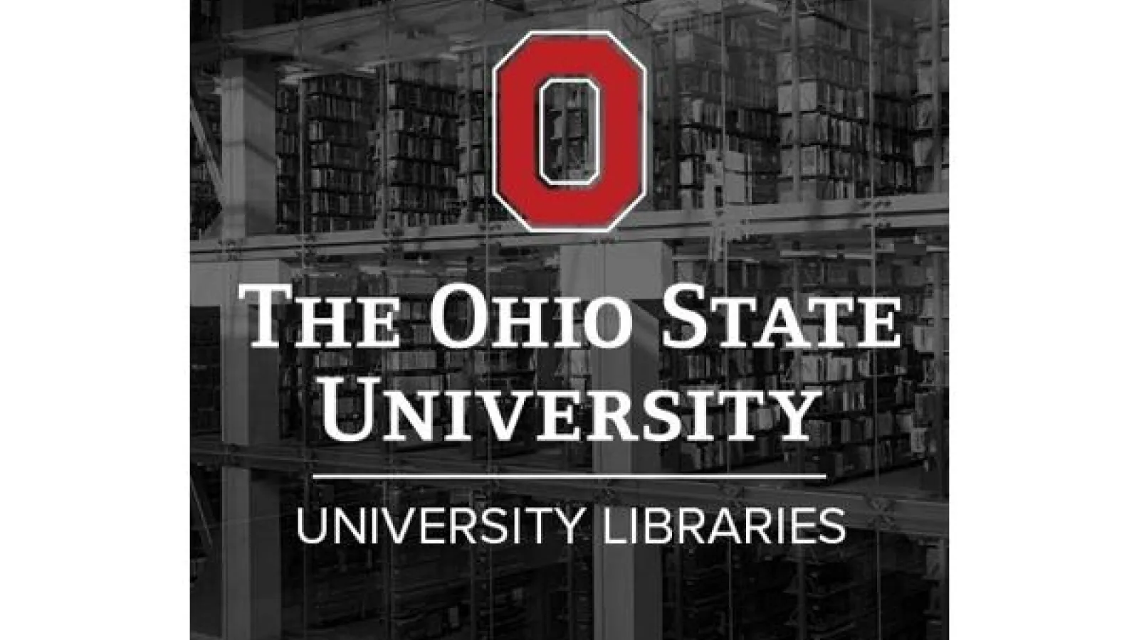 Logo of The Ohio State University over an image of the interior of a library with extensive bookshelves.