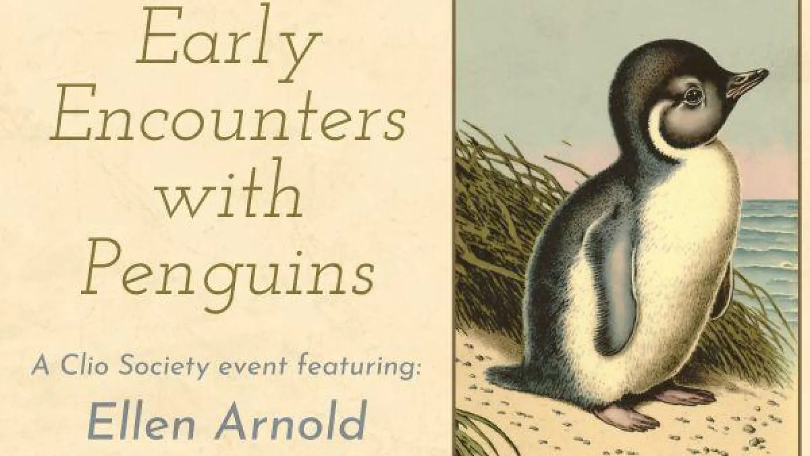 Promotional flyer for "Early Encounters with Penguins" with a small illustrated penguin on the right side