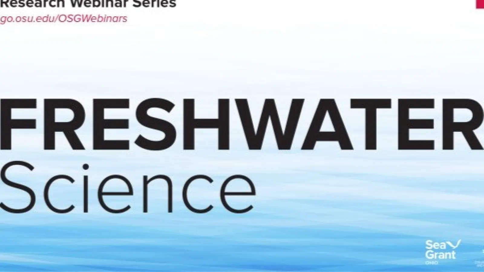 Promotional graphic for Sea Grant Freshwater Science Webinar Series
