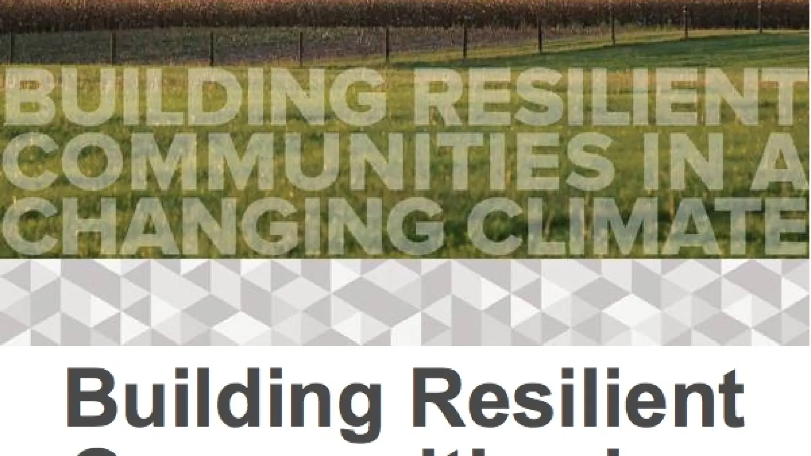 Building Resilient Communities in a Changing Climate