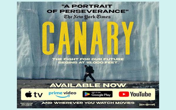 Poster: Man walking with a backpack along a wall of ice. Text: A portrait of Perseverance the New York Times Canary The fight for our future begins at 18,000 feet available now apple TV logo, prime video logo, google play logo, YouTube logo and wherever you watch movies. 