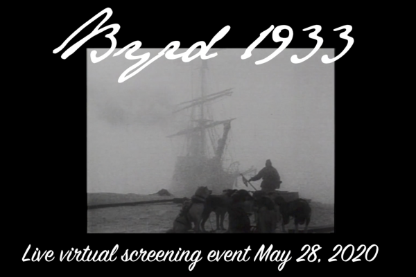 Byrd 1933, Live virtual screening event May 28, 2020