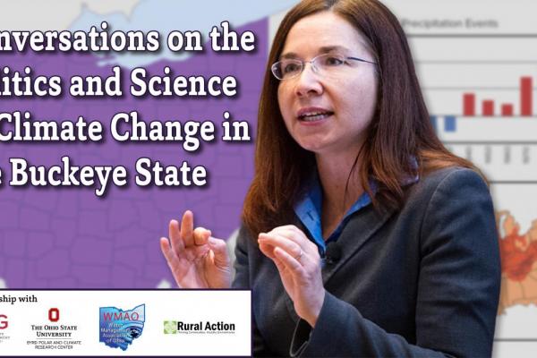 Conversation of the Politics and Science of Climate Change in the Buckeye State