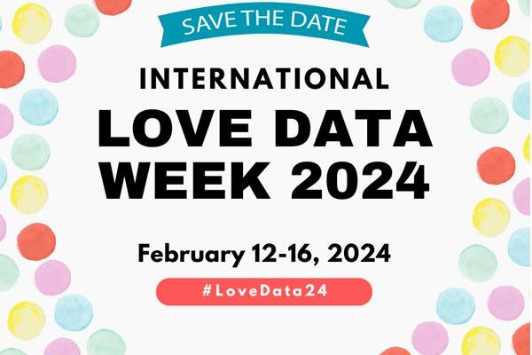 Colorful polkadots surrounding a white center containing text: Save the date International Love Data Week 2024 february 12-16 2024 #lovedata24