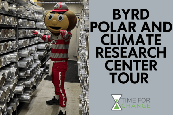 Brutus in the Ice core facility at the Byrd center and to the right a flag logo of the Center with text Byrd Polar and Climate Research Center Tour and logo of Time For Change.