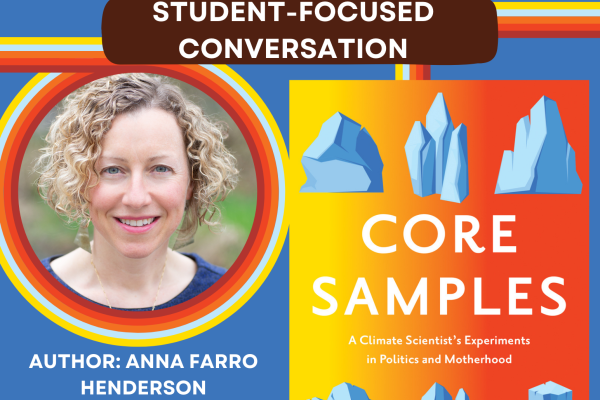 Flyer for Student-Focused Conversation with Anna Farro Henderson on her book Core Samples