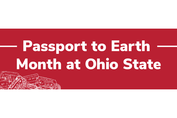 2025 Passport to Earth Month at Ohio State banner.