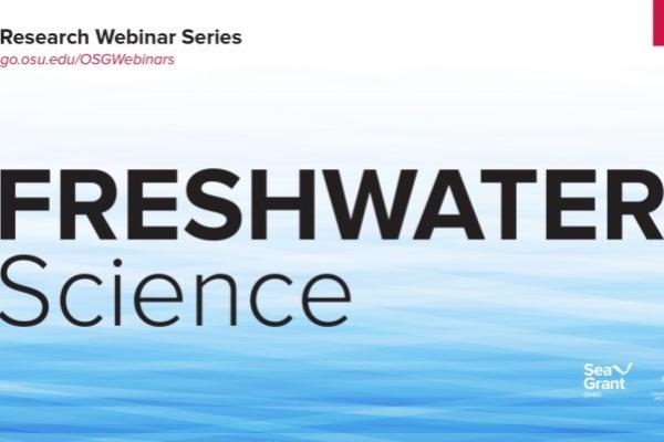 Promotional graphic for Sea Grant Freshwater Science Webinar Series