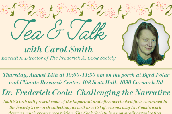 Tea & Talk with Carol Smith: Executive Director of The Frederick A. Cook Society. Dr. Frederick Cook: Challenging the Narrative.